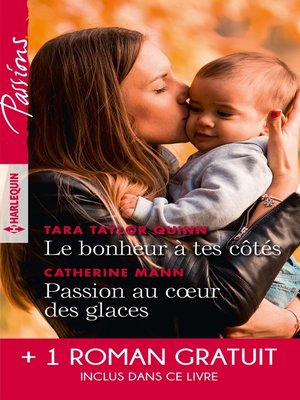 cover image of Le bonheur à tes côtés--Passion au coeur des glaces--L'enfant de la crique